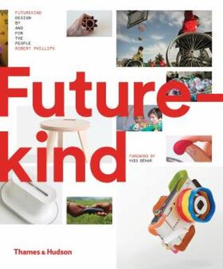 Futurekind: Design by and for the People - Robert Phillips