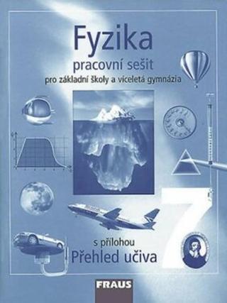 Fyzika 7 pro ZŠ a víceletá gymnázia - pracovní sešit - Jitka Prokšová, Karel Rauner, Václav Havel