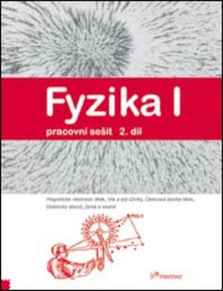 Fyzika I 2.díl pracovní sešit - Jarmila Davidová