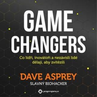 Game changers - Dave Asprey - audiokniha