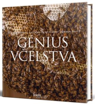 Génius včelstva - Jürgen Tautz, Tourneret Éric, de Saint Pierre Sylla