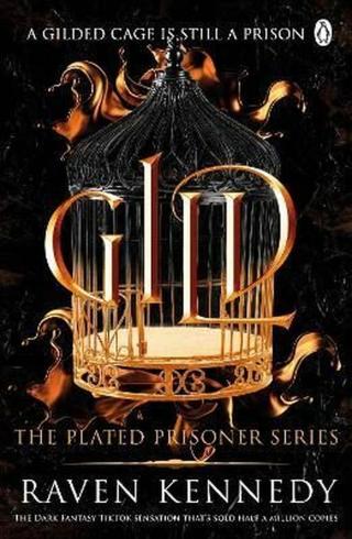 Gild: The Plated Prisoner 1  - Raven Kennedy