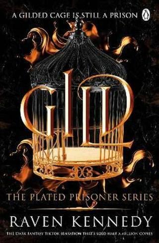 Gild: The Plated Prisoner 1 - Raven Kennedy