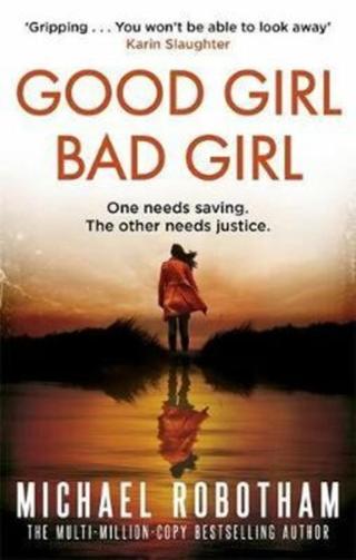 Good Girl, Bad Girl - Michael Robotham