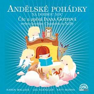 Gottová Ivana – Andělské pohádky /Wallace, Kuenzler, Moran/ CD