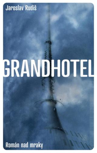 Grandhotel - Jaroslav Rudiš - e-kniha