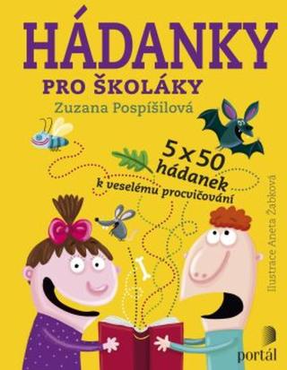 Hádanky pro školáky - Zuzana Pospíšilová