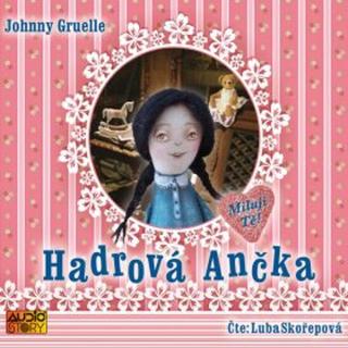 Hadrová Ančka - Johnny Gruelle - audiokniha