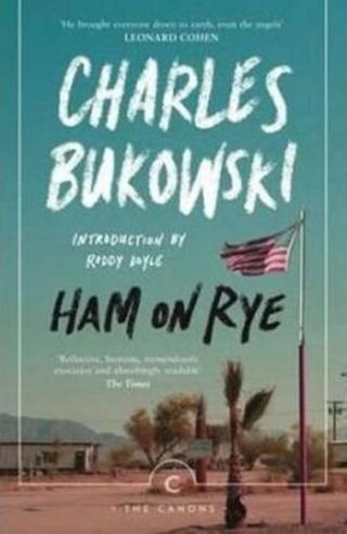 Ham on Rye - Charles Bukowski
