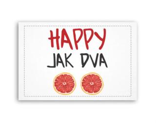 Happy jak dva grepy Fotoobraz 60x40 cm malý