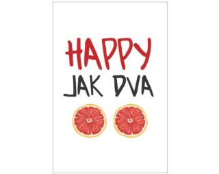 Happy jak dva grepy Plakát 61x91 Ikea kompatibilní