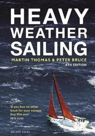 Heavy Weather Sailing 8th edition - Martin Thomas