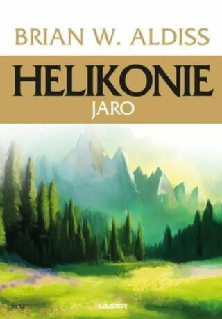 Helikonie: Jaro - Brian Wilson Aldiss