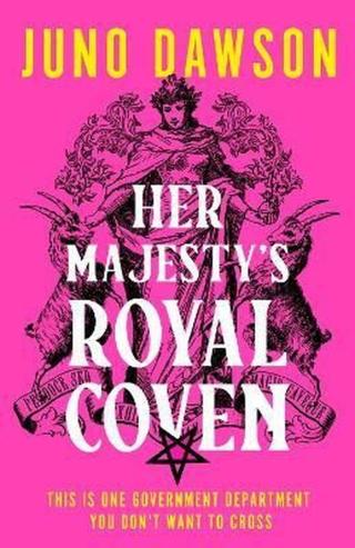 Her Majesty´s Royal Coven - Dawson Juno