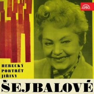 Herecký portrét Jiřiny Šejbalové - Jaroslav Průcha - audiokniha