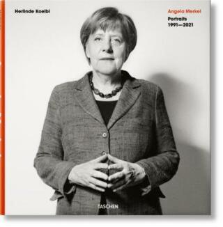 Herlinde Koelbl. Angela Merkel. Portraits 1991-2021 - Herlinde Koelb