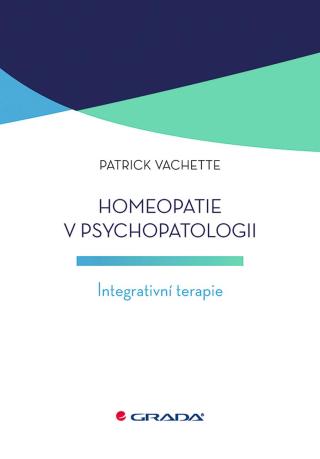 Homeopatie v psychopatologii, Vachette Patrick