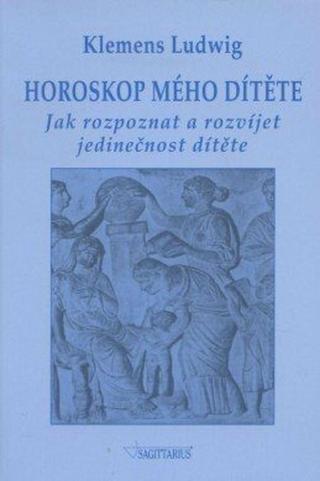 Horoskop mého dítěte - Klemens Ludwig