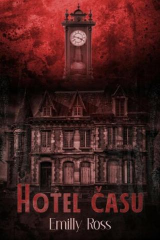 Hotel času - Emilly Ross - e-kniha