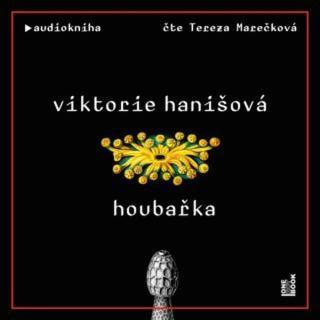 Houbařka - Viktorie Hanišová - audiokniha