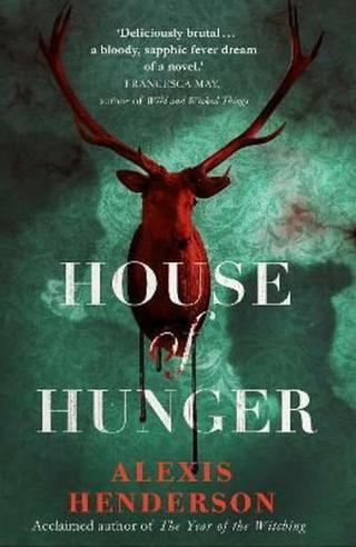 House of Hunger - Hendersonová Alexis