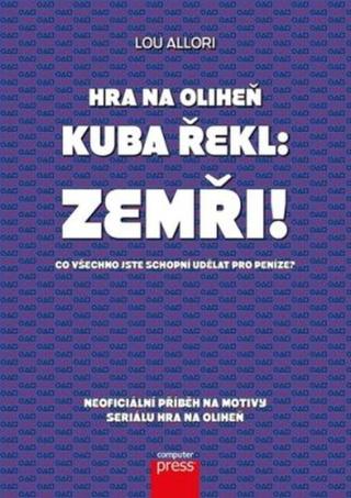 Hra na oliheň – Kuba řekl: Zemři! - kolektiv autorů