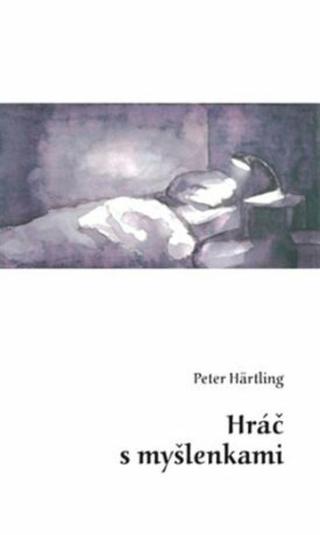 Hráč s myšlenkami - Peter Hartling