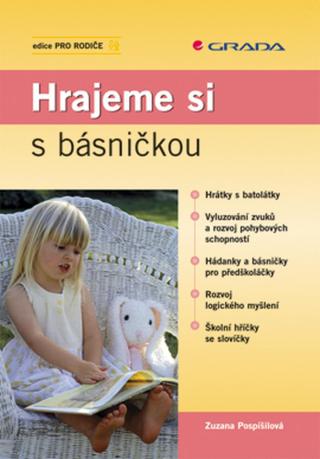 Hrajeme si s básničkou, Pospíšilová Zuzana