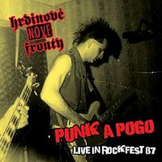 Hrdinové nové fronty – Punk a pogo. Live in Rockfest 87 LP