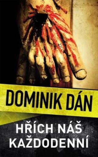 Hřích náš každodenní - Dominik Dán