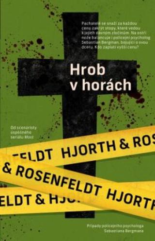 Hrob v horách - Michael Hjorth, Hans Rosenfeldt