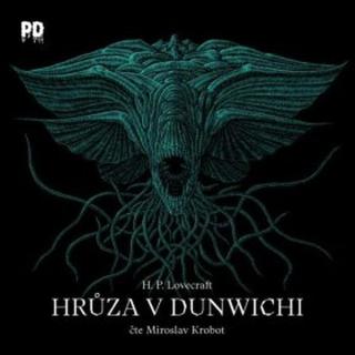 Hrůza v Dunwichi - Howard P. Lovecraft - audiokniha