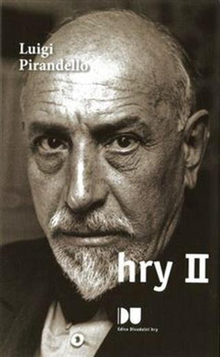 Hry II. - Luigi Pirandello