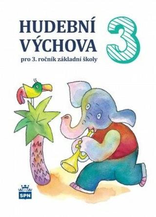 Hudební výchova 3 - Marie Lišková