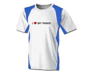 I love my penis Funkční tričko pánské