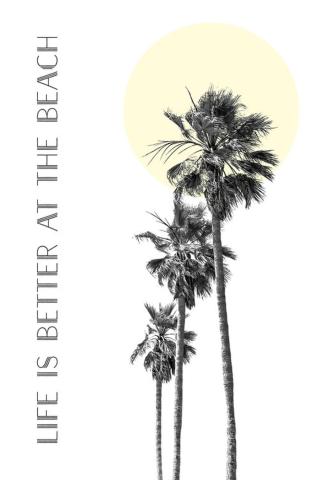 Ilustrace Life is better at the beach | palm trees, Melanie Viola,