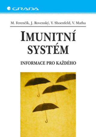 Imunitní systém, Ferenčík Miroslav