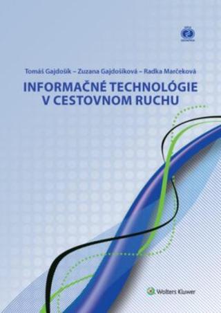 Informačné technológie v cestovnom ruchu - Tomáš Gajdošík, Zuzana Gajdošíková, Radka Marčeková