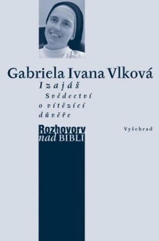 Izajáš - Gabriela Ivana Vlková, Petr Vaďura