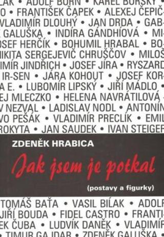 Jak jsem je potkal  - Zdeněk Hrabica