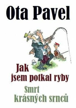 Jak jsem potkal ryby, Smrt krásných srnců - Vladimír Renčín, Ota Pavel