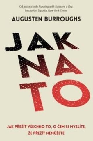 Jak na to - Augusten Burroughs