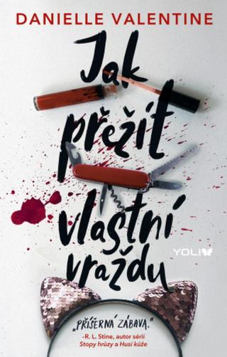 Jak přežít vlastní vraždu - Danielle Valentine - e-kniha