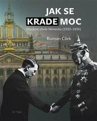 Jak se krade moc - Roman Cílek