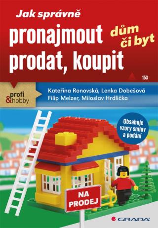 Jak správně pronajmout, prodat, koupit dům či byt, Ronovská Kateřina