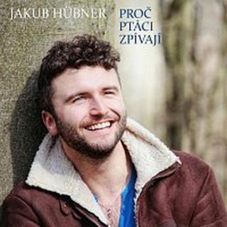 Jakub Hübner – Proč ptáci zpívají