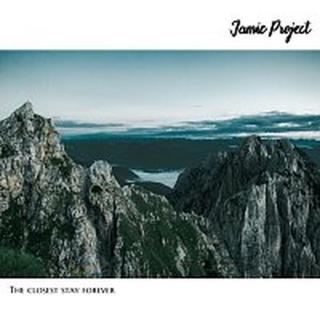 Jamie Project – The Closest Stay Forever