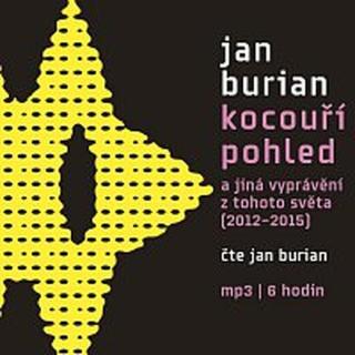 Jan Burian – Kocouří pohled