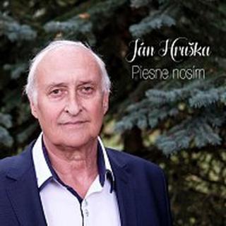 Ján Hruška – Piesne nosím