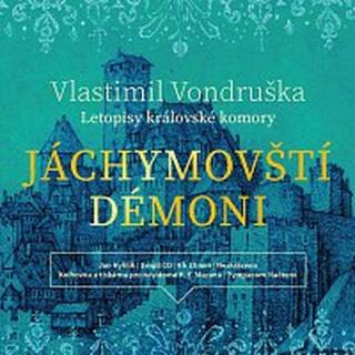 Jan Hyhlík – Jáchymovští démoni - Letopisy královské komory  CD-MP3
